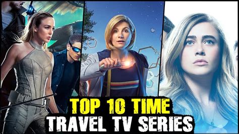 Top 10 Time Travel Tv Series Best Time Travel Web Series Youtube