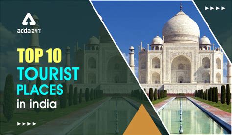 Top 10 Tourist Places In India 2022 World S Seventh Largest Nation