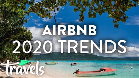 Top 10 Trending 2020 Airbnb Destinations Mojotravels