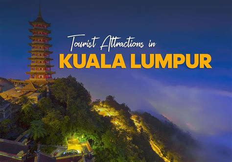 Top 10 Turistick Ch Atrakc V Kuala Lumpur Adotrip