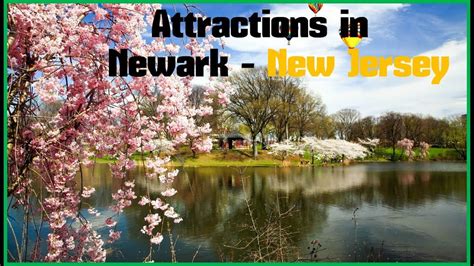 Top 12 Best Tourist Attractions And Beautiful Places In Newark