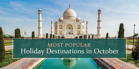 Top 12 Must Visit Holiday Destinations In October 2023