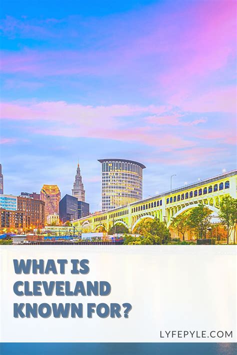 Top 14 Things Cleveland Is Known For And Famous For Artofit