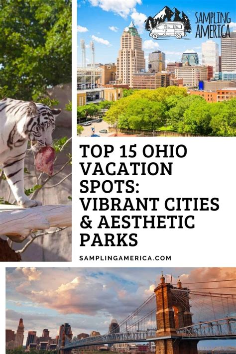 Top 15 Ohio Vacation Spots Vibrant Cities Aesthetic Parks