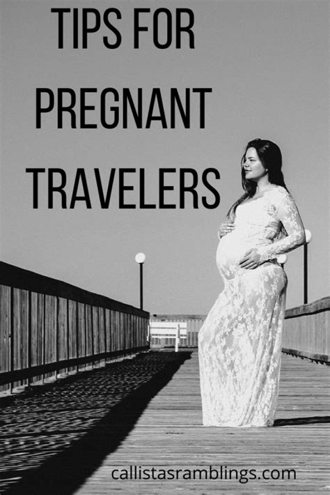 Top 17 Tips For Pregnant Travelers Callista S Ramblings