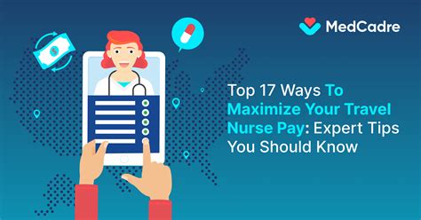 Top 17 Ways To Maximize Your Travel Nurse Pay Medcadre