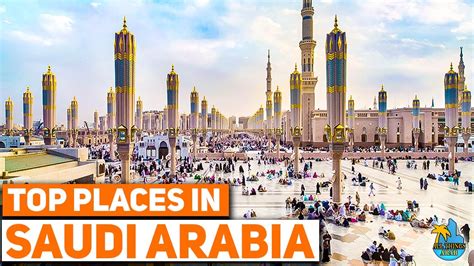 Top 39 Places To Visit In Saudi Arabia Major Attractions In Saudi Arabia