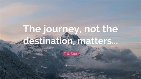 Top 40 Destination Quotes 2024 Update Quotefancy