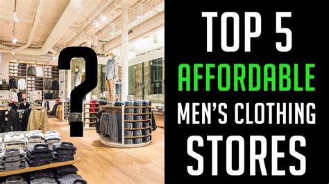 Top 5 Affordable Men S Clothing Stores Youtube