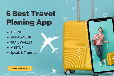 Top 5 Android Ios Apps For Travel Planning Leed