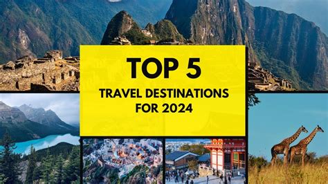 Top 5 Breathtaking Travel Destinations For 2024 Youtube