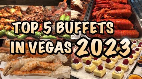 Top 5 Buffets In Las Vegas 2023 Youtube Seafood Buffet Las Vegas