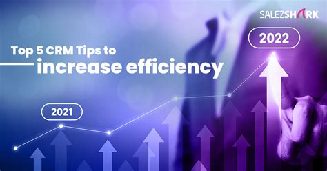 Top 5 Crm Tips To Increase Efficiency Salezshark Blogs Check Out