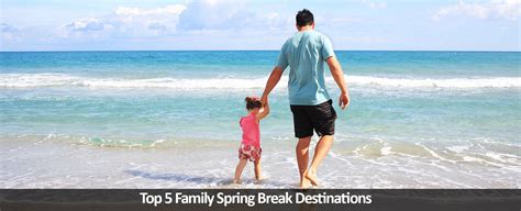 Top 5 Family Spring Break Destinations Traveloni Vacations