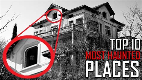 Top 5 Haunted Places