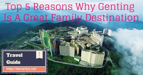 Top 5 Reasons Why Genting Is A Great Family Destination Beverly Amp 39 S Net Family Food Fashion