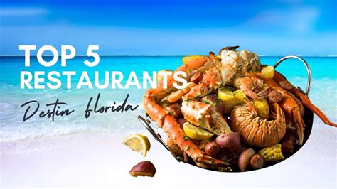 Top 5 Restaurants In Destin Florida Youtube