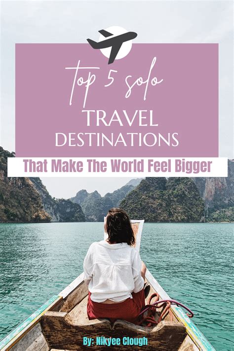 Top 5 Solo Travel Destinations Learn How To Gain Priceless