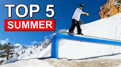 Top 5 Summer Snowboarding Destinations Youtube