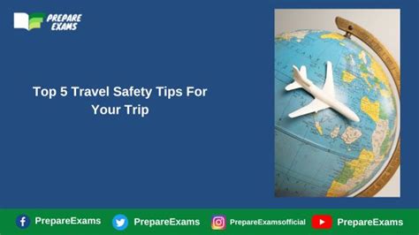 Top 5 Travel Safety Tips For Your Trip Prepareexams