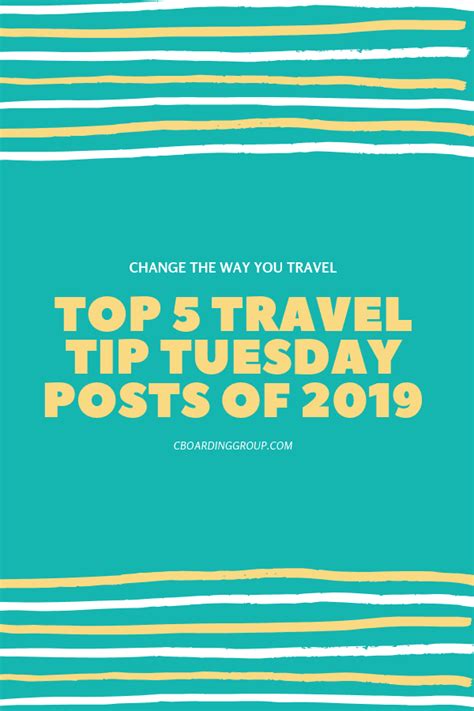 Top 5 Travel Tip Tuesday Posts C Boarding Group Travel Remote Work