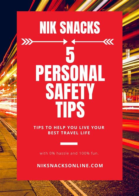 Top 5 Travel Tips Personal Safety Tips Nik Snacks Nik Snacks