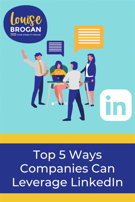 Top 5 Ways Companies Can Leverage Linkedin Louise Brogan