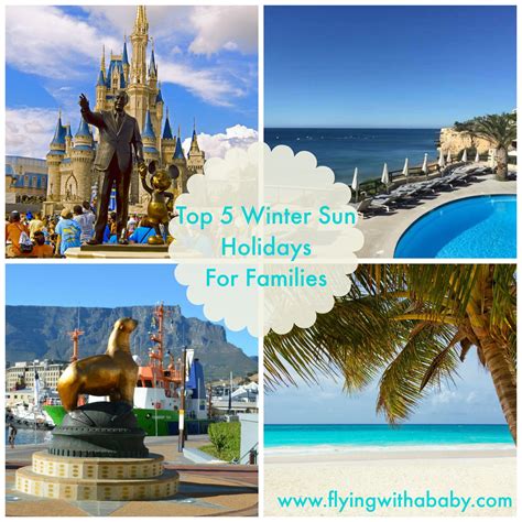 Top 5 Winter Sun Holiday Destinations For Families Winter Sun