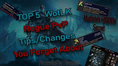 Top 5 Wotlk Rogue Pvp Tips Changes You Forgot About Youtube