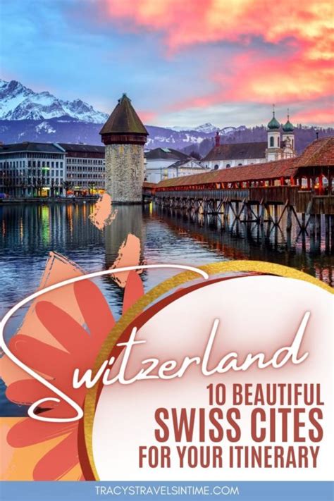 Top 6 Best Cities To Visit In Switzerland Including Map