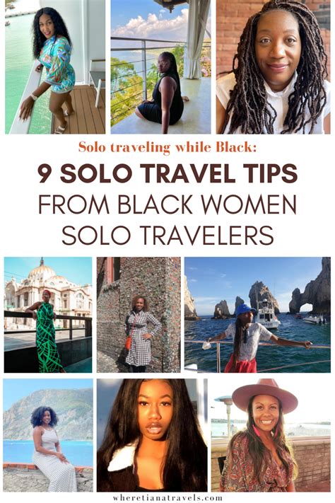 Top 9 Solo Travel Tips From Black Women Solo Travelers Where Tiana