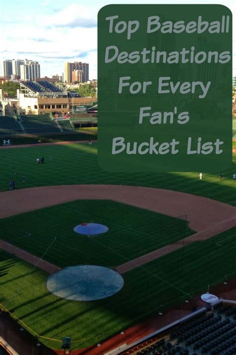 Top Baseball Destinations For The Ultimate Fan S Bucket List Baseball