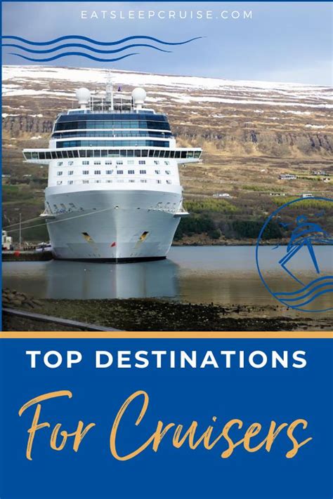 Top Cruise Destinations Eatsleepcruise Com Cruise Destinations Top