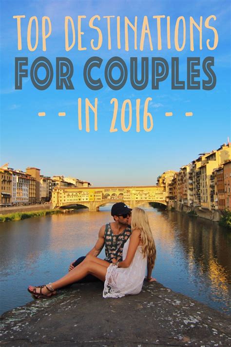 Top Destinations For Couples In 2016 The Blonde Abroad