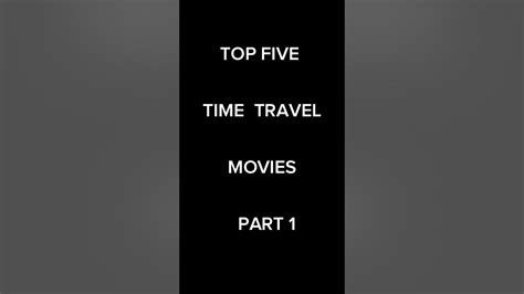 Top Five Time Travel Movies Part 1 Youtube