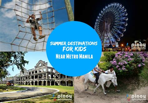 Top Picks 5 Summer Destinations For Kids Near Metro Manila No Beaches