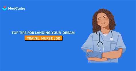 Top Tips For Landing Your Dream Travel Nurse Job Medcadre