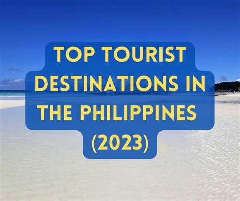 Top Tourist Destinations In The Philippines 2023