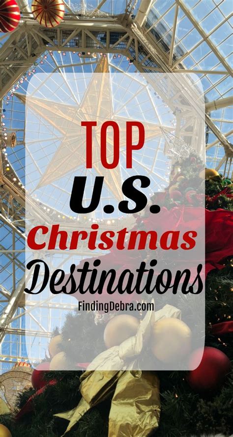 Top U S Christmas Destinations Finding Debra Christmas