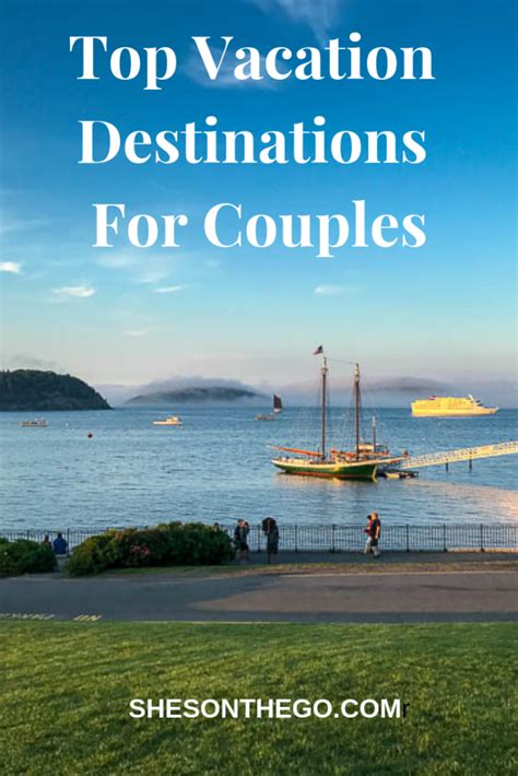 Top Vacation Destinations For Couples She Amp 39 S On The Go