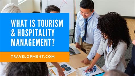 Tourism And Hospitality Management What Is It Really Youtube