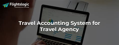 Travel Accounting System Travel Accounting Software