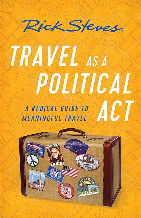 5 Ways Travel Resists Politics