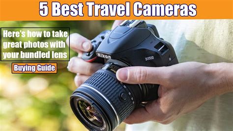 Travel Cameras Top 5 Best Travel Cameras Buying Guide Travel