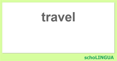 Travel Conjuga O Do Verbo Travel Scholingua