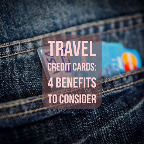 Travel Credit Cards 4 Benefits To Consider Live Learn Venture