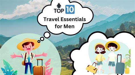 Travel Essentials For Men Travel Like A Pro Packing Tips And