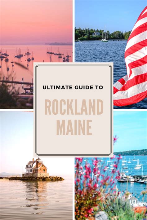 Travel Guide Rockland Maine Where To Stay Eat And What To Do While Visiting Rockland