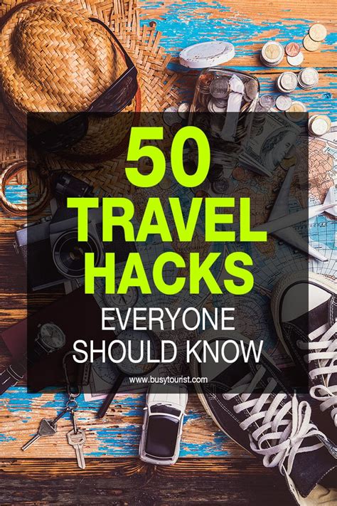 Travel Hacks 50 Traveling Hacks To Save You Time Space And Money