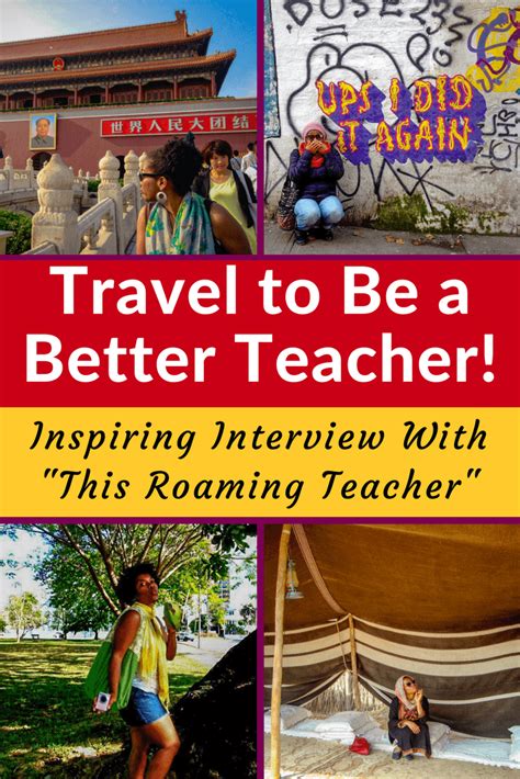 Travel Makes A Better Educator This Roaming Teacher In The World